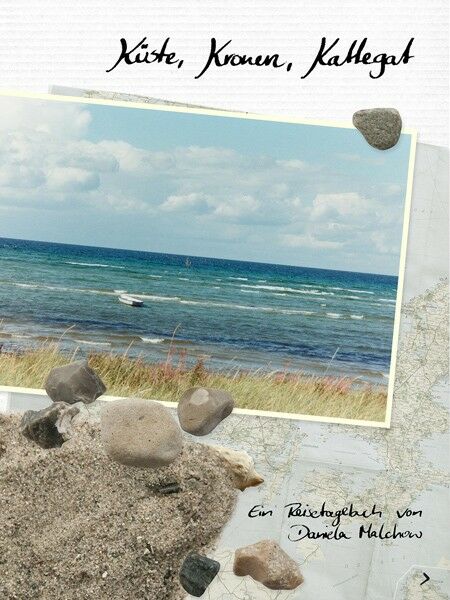 Daniela Malchow: Küste, Kronen, Kattegat